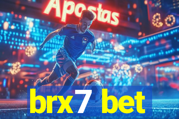 brx7 bet